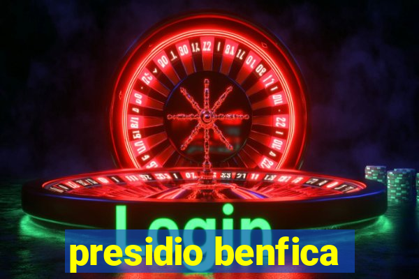 presidio benfica